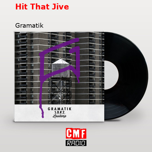 final cover Hit That Jive Gramatik