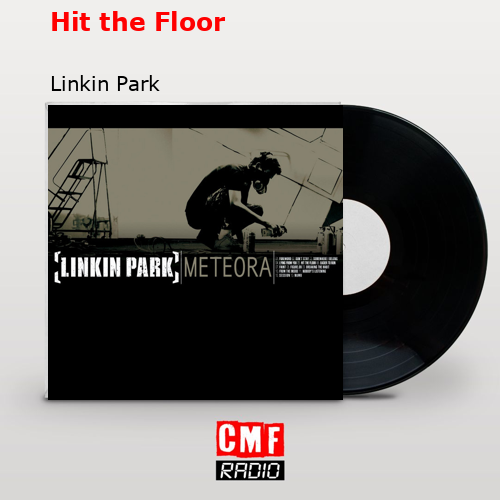 final cover Hit the Floor Linkin Park