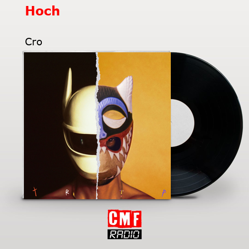 Hoch – Cro