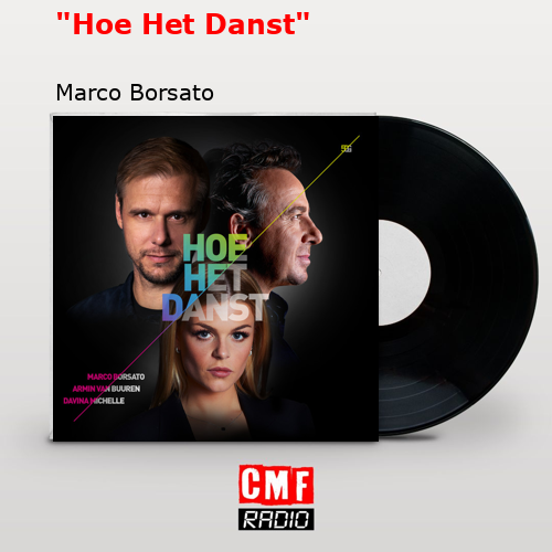 «Hoe Het Danst» – Marco Borsato