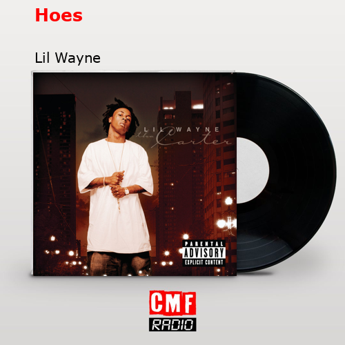 Hoes – Lil Wayne