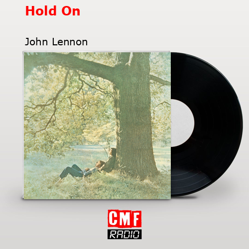 Hold On – John Lennon