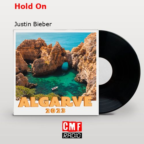 Hold On – Justin Bieber