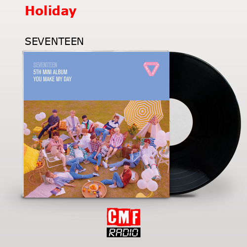 Holiday – SEVENTEEN