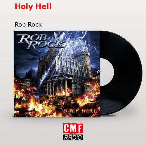 Holy Hell – Rob Rock