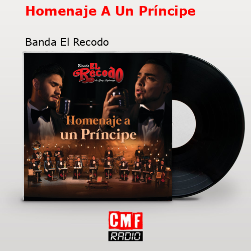 Homenaje A Un Príncipe – Banda El Recodo