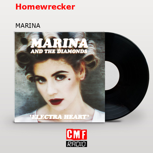 Homewrecker – MARINA