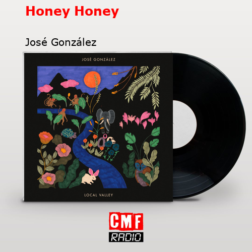 Honey Honey – José González