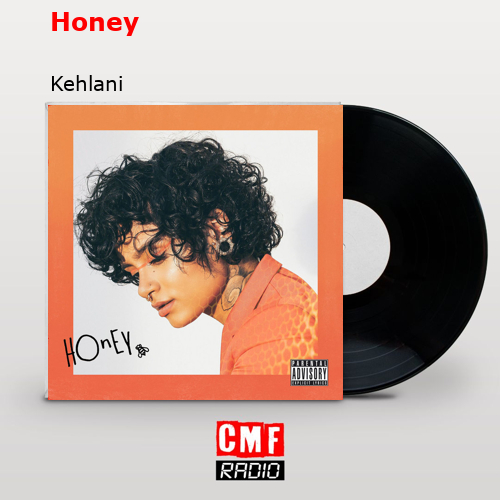 Honey – Kehlani