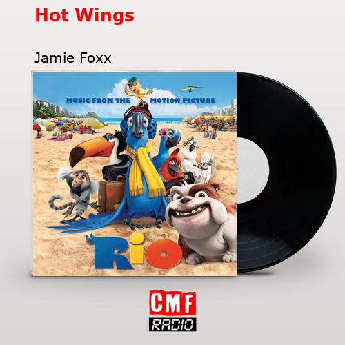 Hot Wings – Jamie Foxx