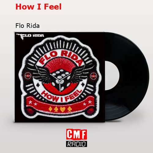 How I Feel – Flo Rida
