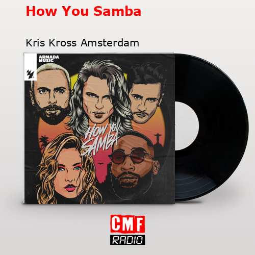 La historia y el significado de la canción 'How You Samba Kris Kross Amsterdam