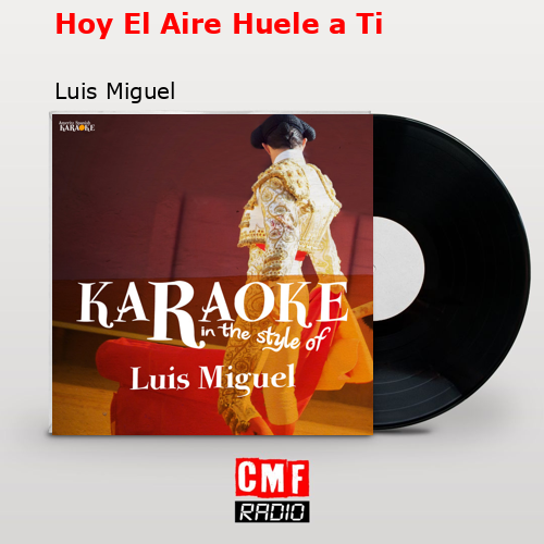 final cover Hoy El Aire Huele a Ti Luis Miguel
