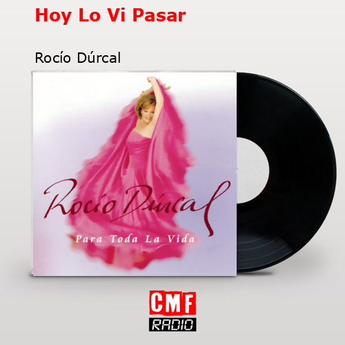 final cover Hoy Lo Vi Pasar Rocio Durcal