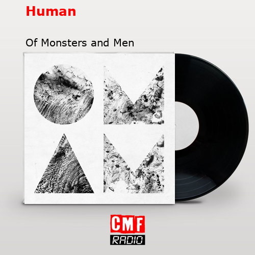 Human – Of Monsters and Men