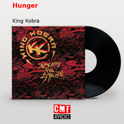 Hunger – King Kobra