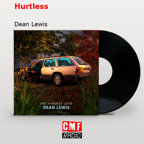 Hurtless – Dean Lewis