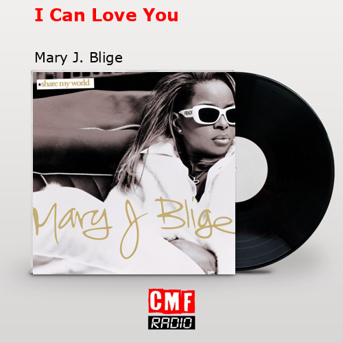 final cover I Can Love You Mary J. Blige