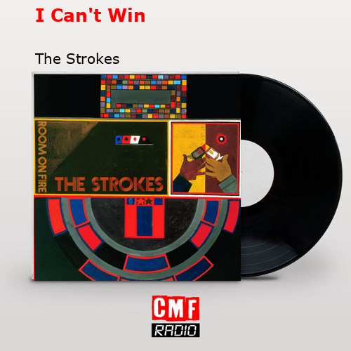 final cover I Cant Win The Strokes