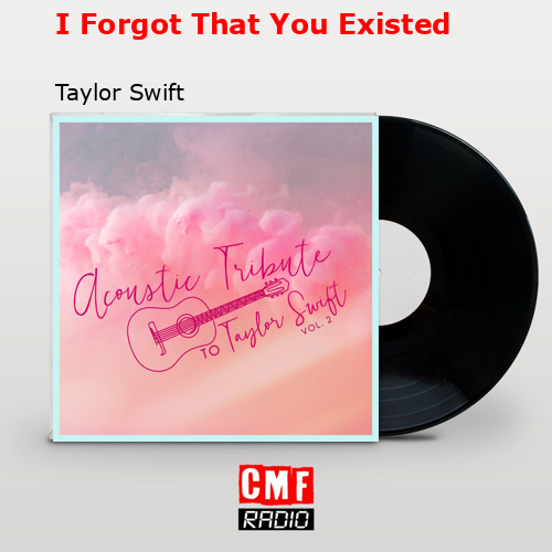 final cover I Forgot That You Existed Taylor Swift