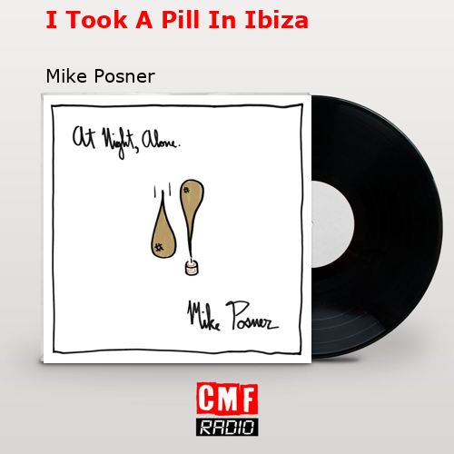 final cover I Took A Pill In Ibiza Mike Posner