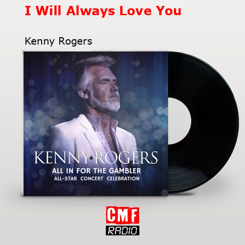 final cover I Will Always Love You Kenny Rogers