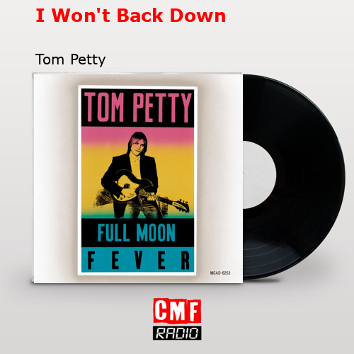 final cover I Wont Back Down Tom Petty