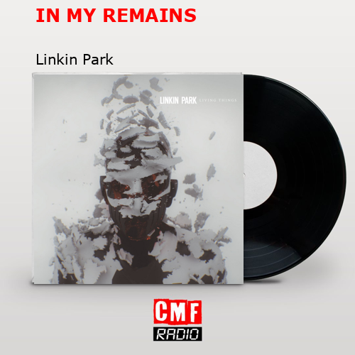 final cover IN MY REMAINS Linkin Park