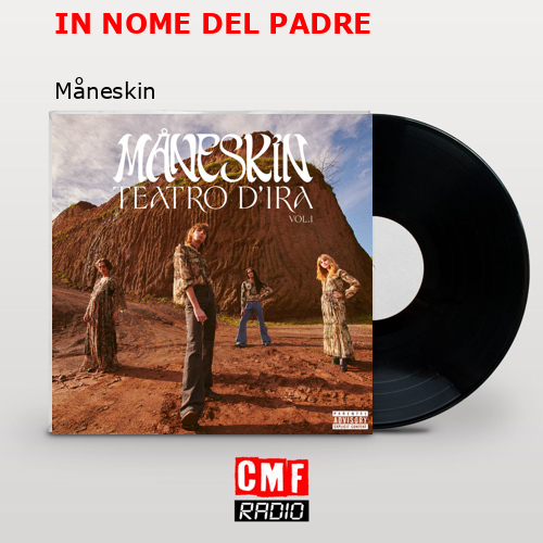 IN NOME DEL PADRE – Måneskin