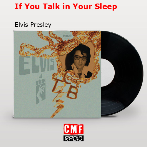 final cover If You Talk in Your Sleep Elvis Presley
