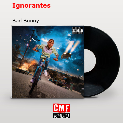 final cover Ignorantes Bad Bunny