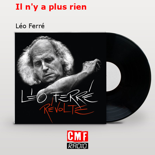 Il n’y a plus rien – Léo Ferré