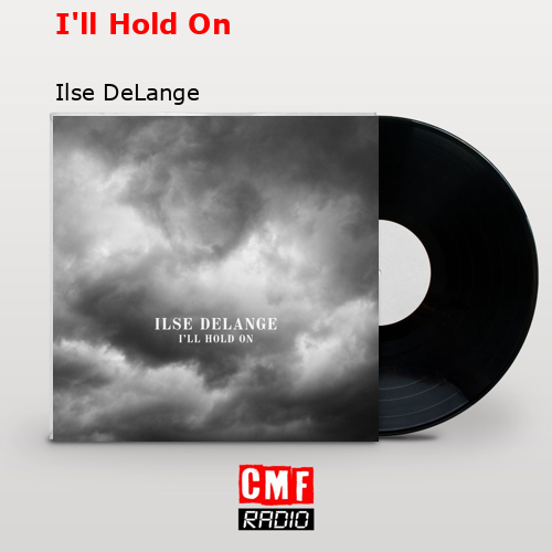 final cover Ill Hold On Ilse DeLange