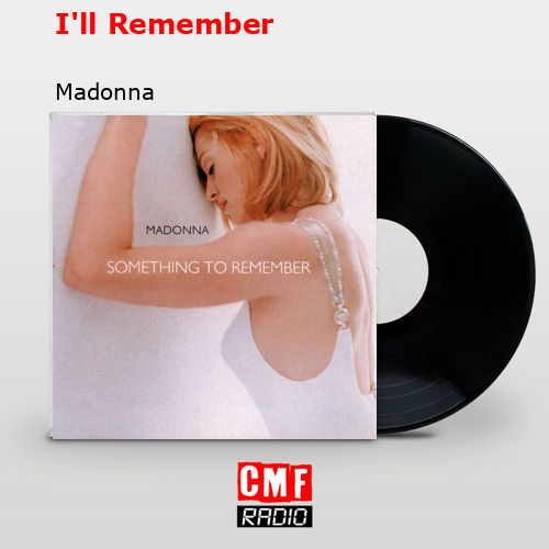 I’ll Remember – Madonna