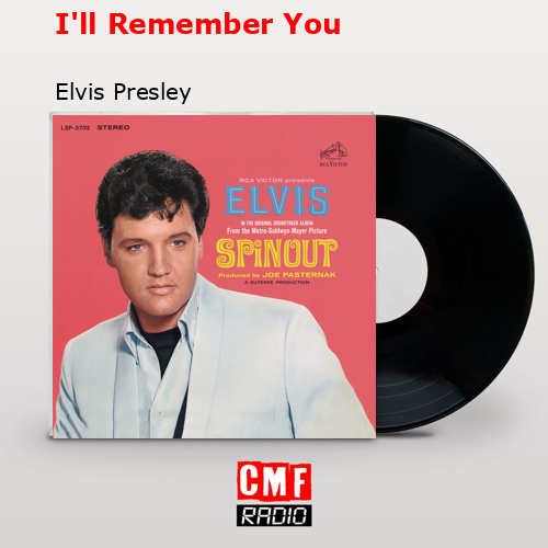 final cover Ill Remember You Elvis Presley