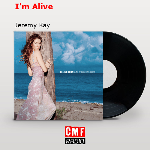 I’m Alive – Jeremy Kay