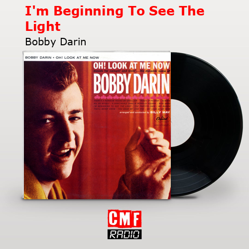 final cover Im Beginning To See The Light Bobby Darin
