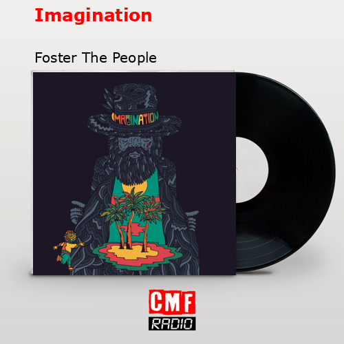 Imagination – Foster The People