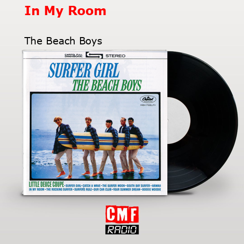 In My Room – The Beach Boys