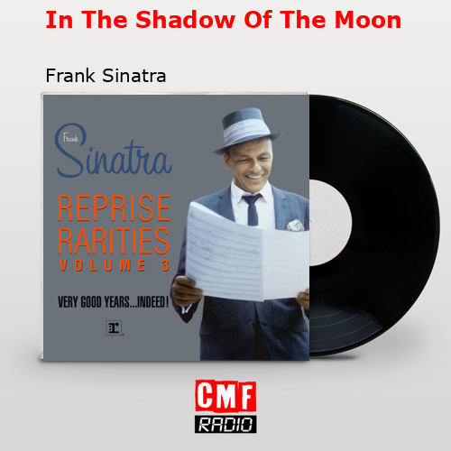 In The Shadow Of The Moon – Frank Sinatra
