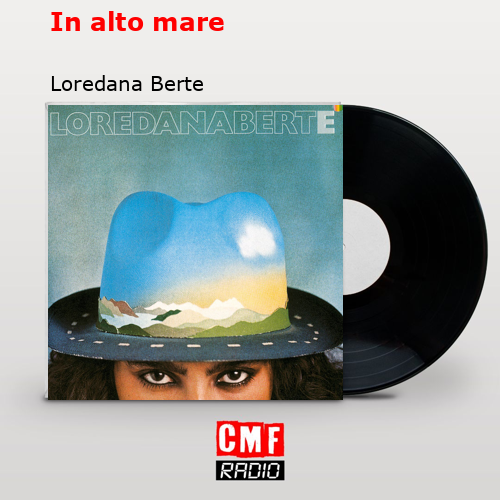 final cover In alto mare Loredana Berte