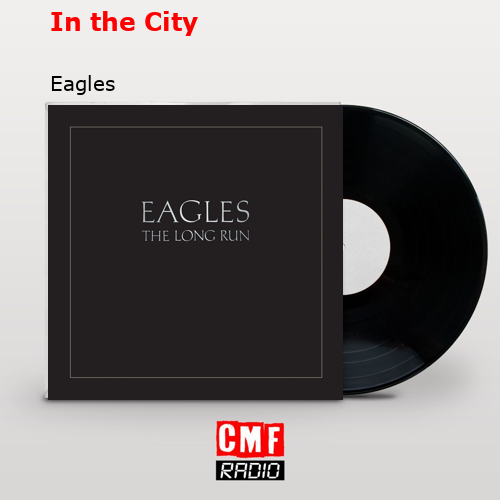 In the City – Eagles