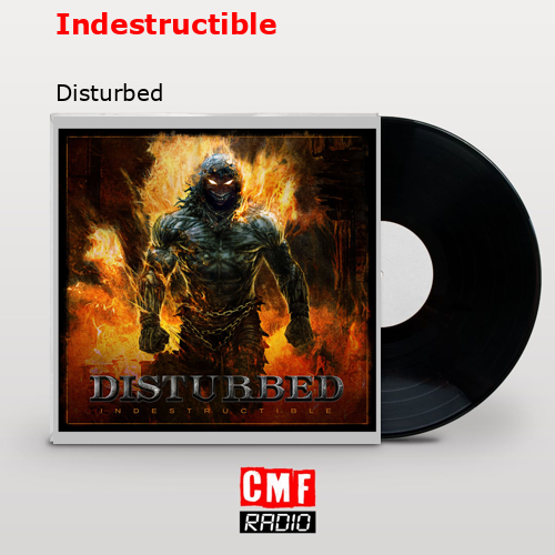 Indestructible – Disturbed