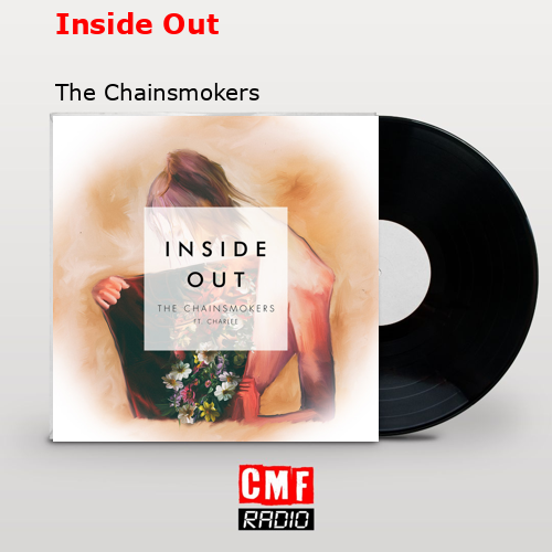 Inside Out – The Chainsmokers