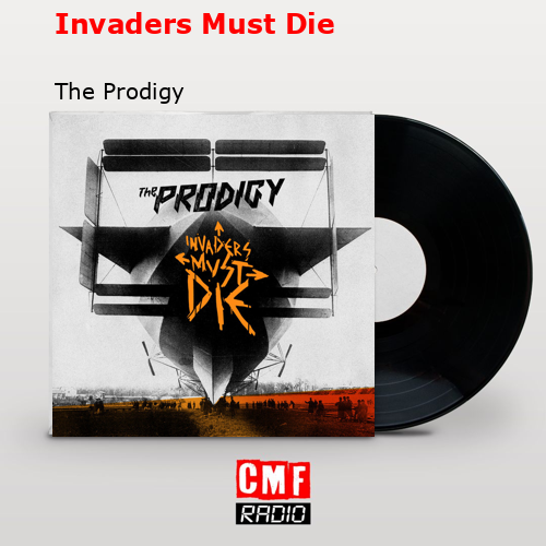 Invaders Must Die – The Prodigy