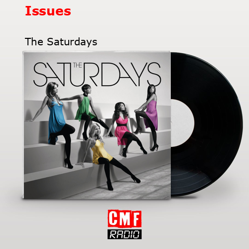 La historia y el significado de la canción 'Issues The Saturdays