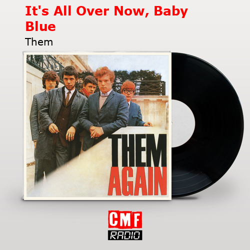 final cover Its All Over Now Baby Blue Them