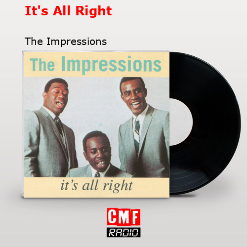 final cover Its All Right The Impressions