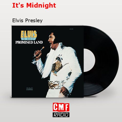 final cover Its Midnight Elvis Presley