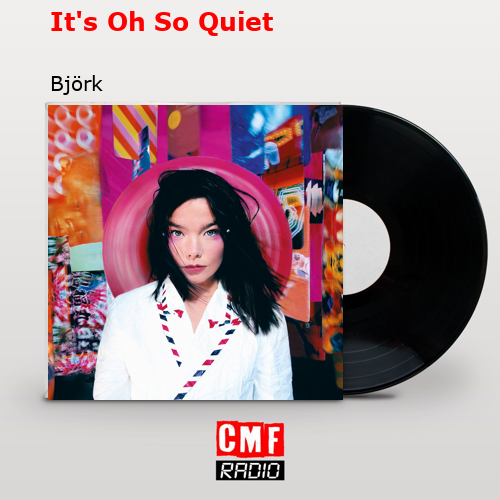 final cover Its Oh So Quiet Bjork
